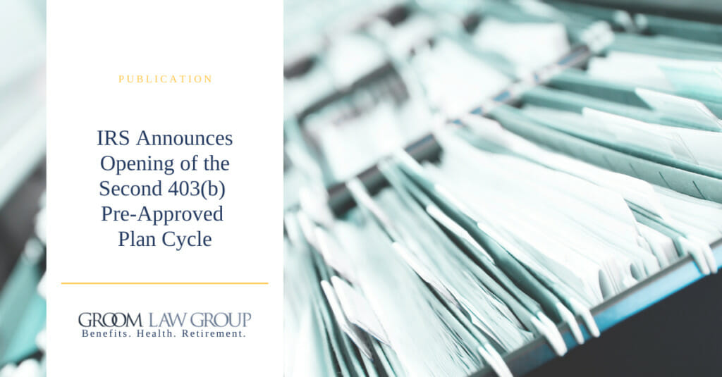 IRS Announces Opening Of The Second 403(b) Pre-Approved Plan Cycle ...