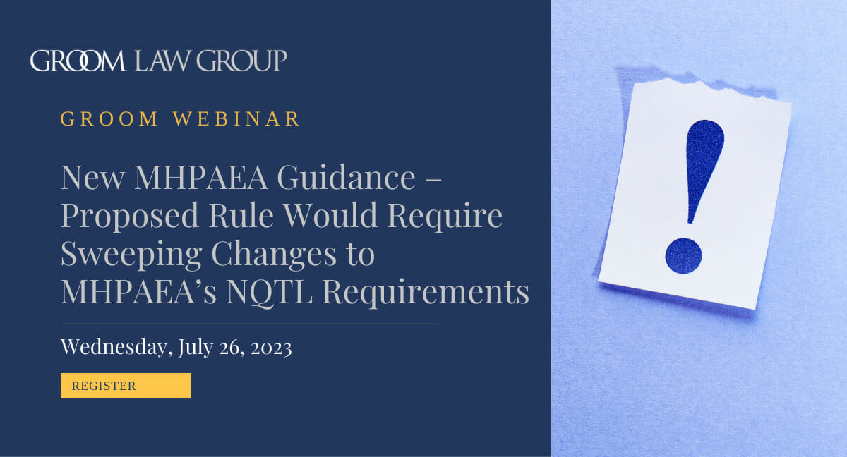 Groom Webinar New MHPAEA Guidance Proposed Rule Would Require