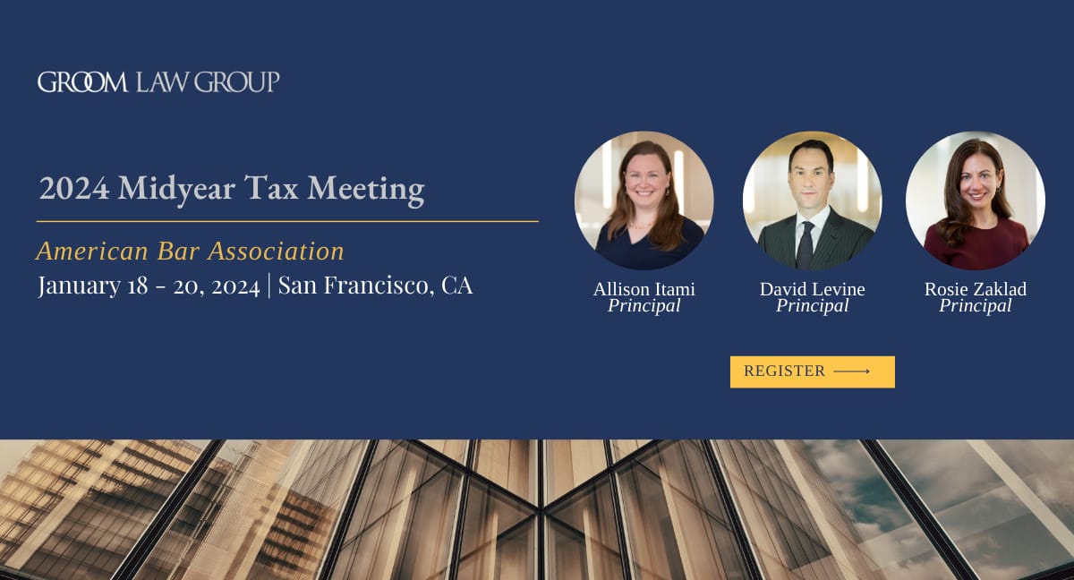 ABA 2024 Midyear Tax Meeting Groom Law Group